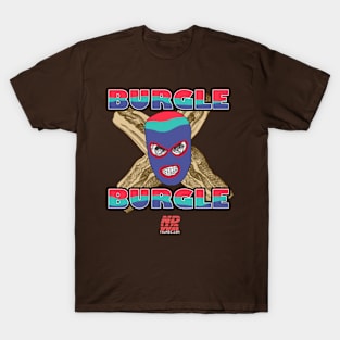 NDWA Tad Bagler "Burgle Burgle" Shirt T-Shirt